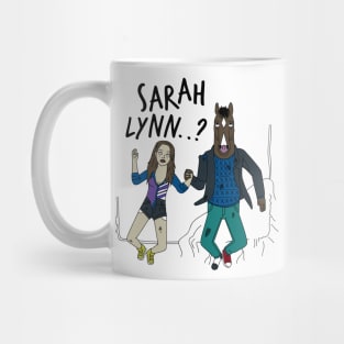 Sarah Lynn? Mug